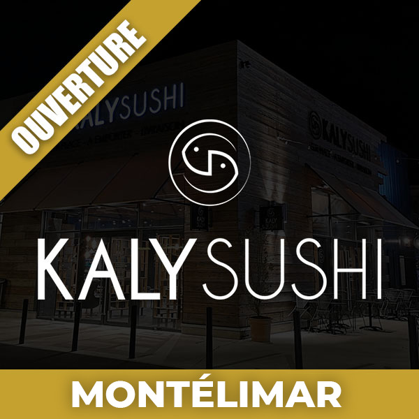 Ouverture de Kaly Sushi à Montélimar jeudi 06 novembre !